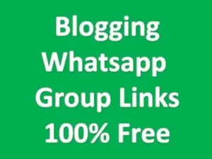 Blogging Whatsapp Group Links